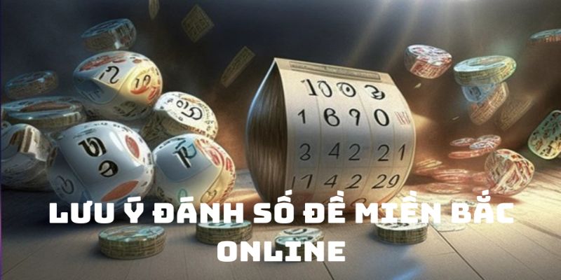 Hội viên thận trọng những quy tắc khi đánh xổ số miền Bắc online