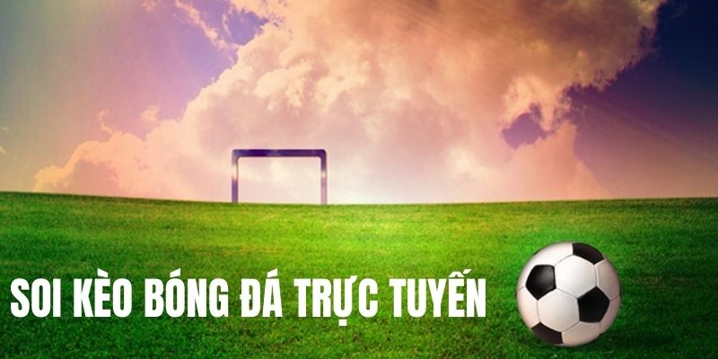 soi kèo bóng đá trực tuyến